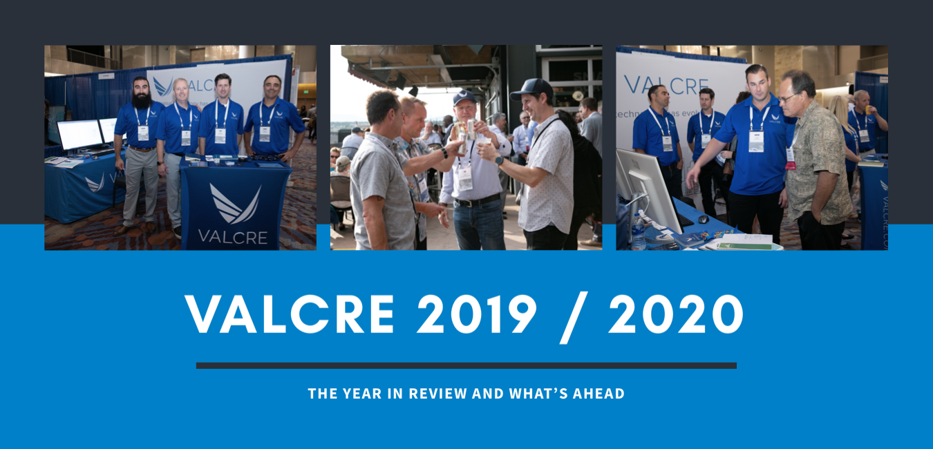 Valcre's 2019 Year-in-Review and What’s Ahead