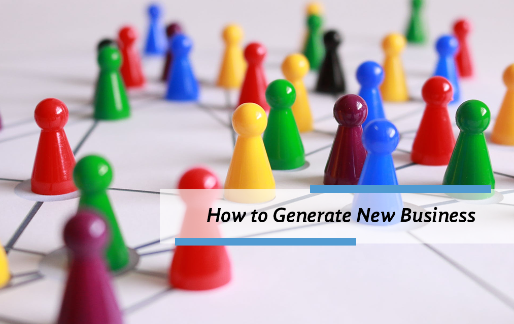 How to Generate New Business


    